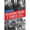 Dom Quixote Personalidade e Poder de Ian Kershaw^ História E Política