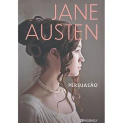 Presença Persuasão de Jane Austen^ Romance
