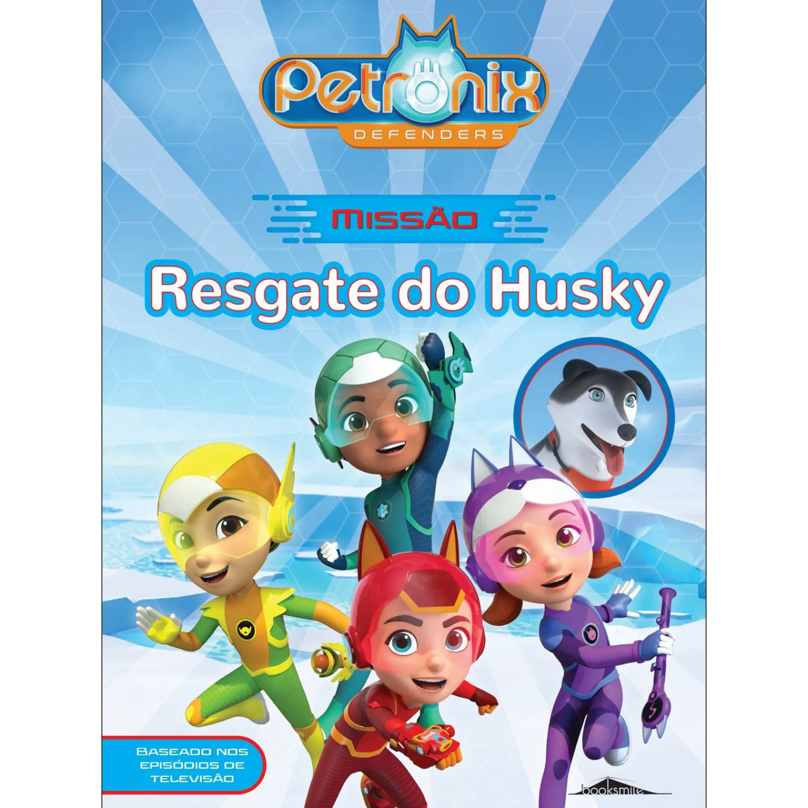 Booksmile Petronix Defenders: Missão - Resgate do Husky^ Coleções Infantis