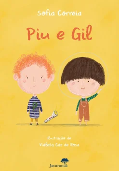 Jacarandá Piu e Gil de Sofia Correia^ Literatura Infantil