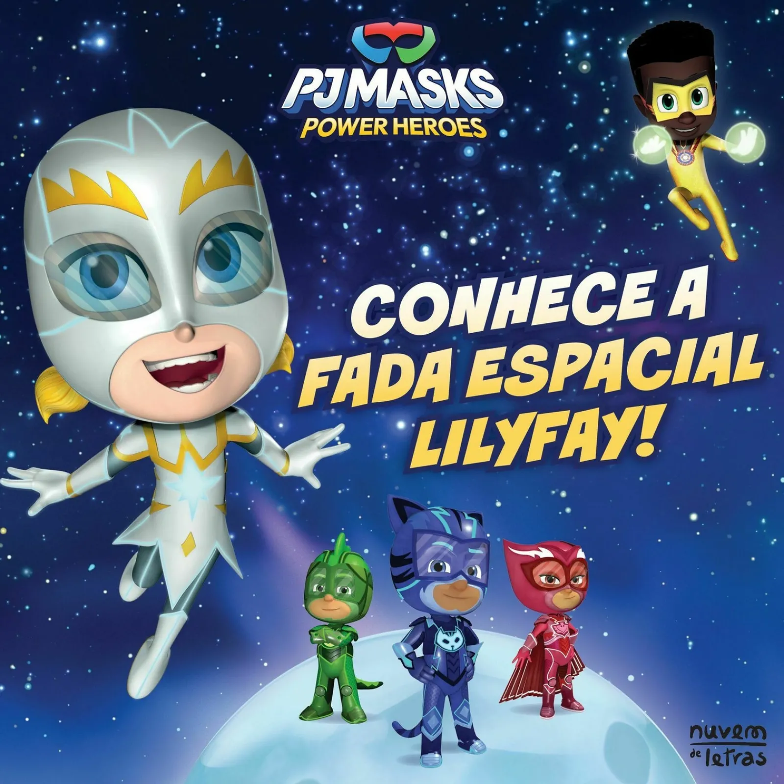 Nuvem De Letras PJ Masks Power Heroes - Conhece a Fada Espacial Lilyfay!^ Coleções Infantis