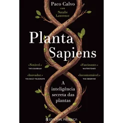 Presença Planta Sapiens de Paco Calvo e Natalie Lawrence^ Técnicos