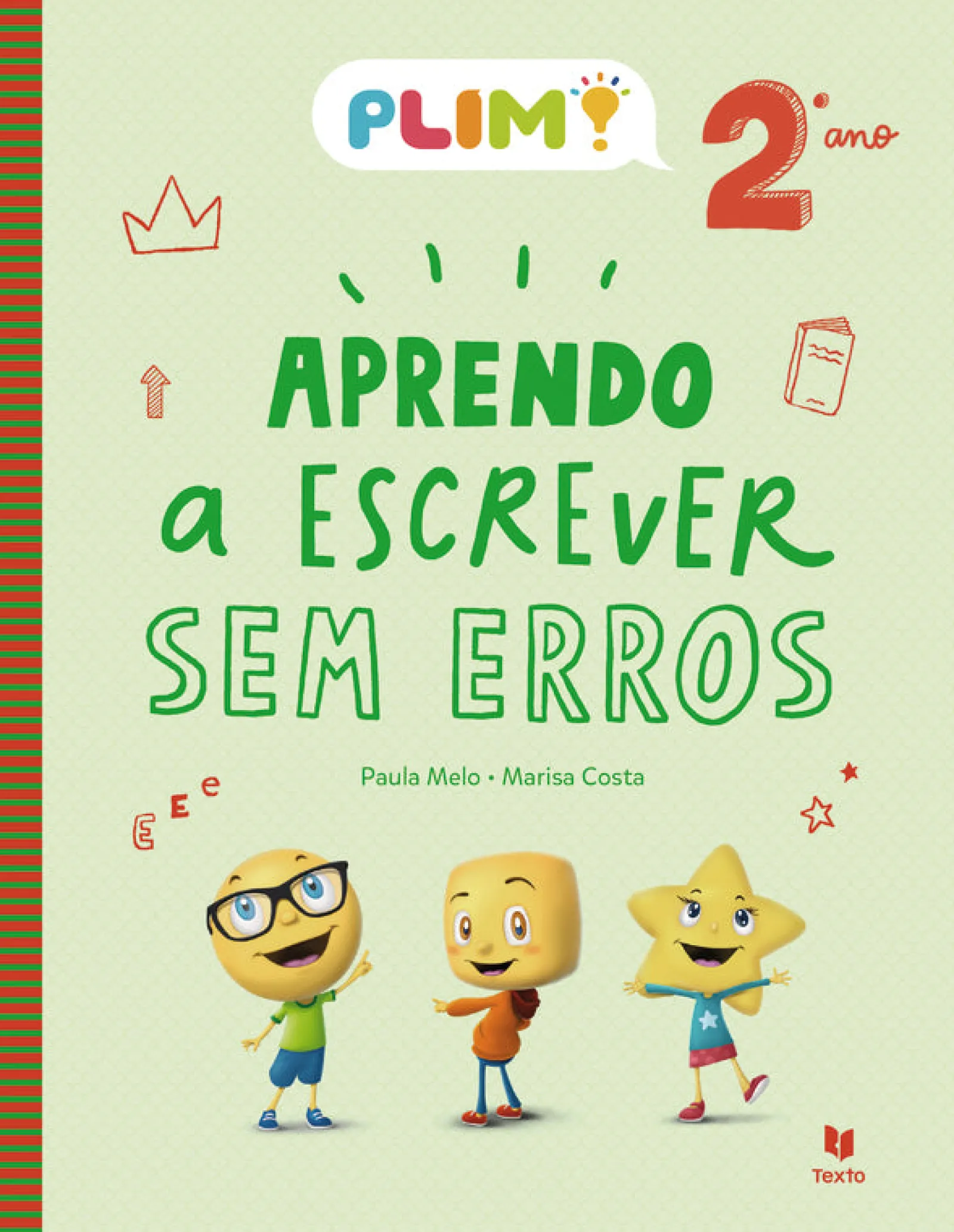 Texto PLIM! Aprendo a Escrever sem Erros 2.º Ano^ 1º Ciclo