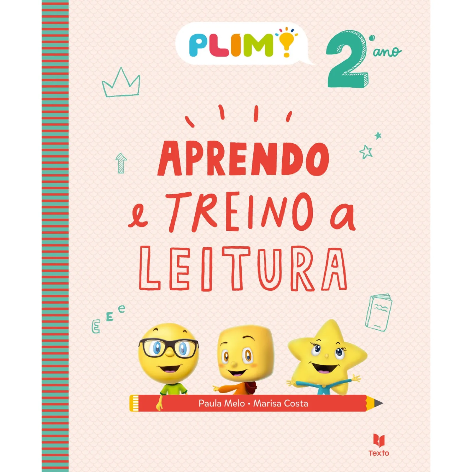 Texto Editores PLIM! Aprendo e Treino a Leitura 2.º Ano^ 1º Ciclo