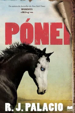 Gailivro Pónei de R. J. Palacio^ Literatura Juvenil