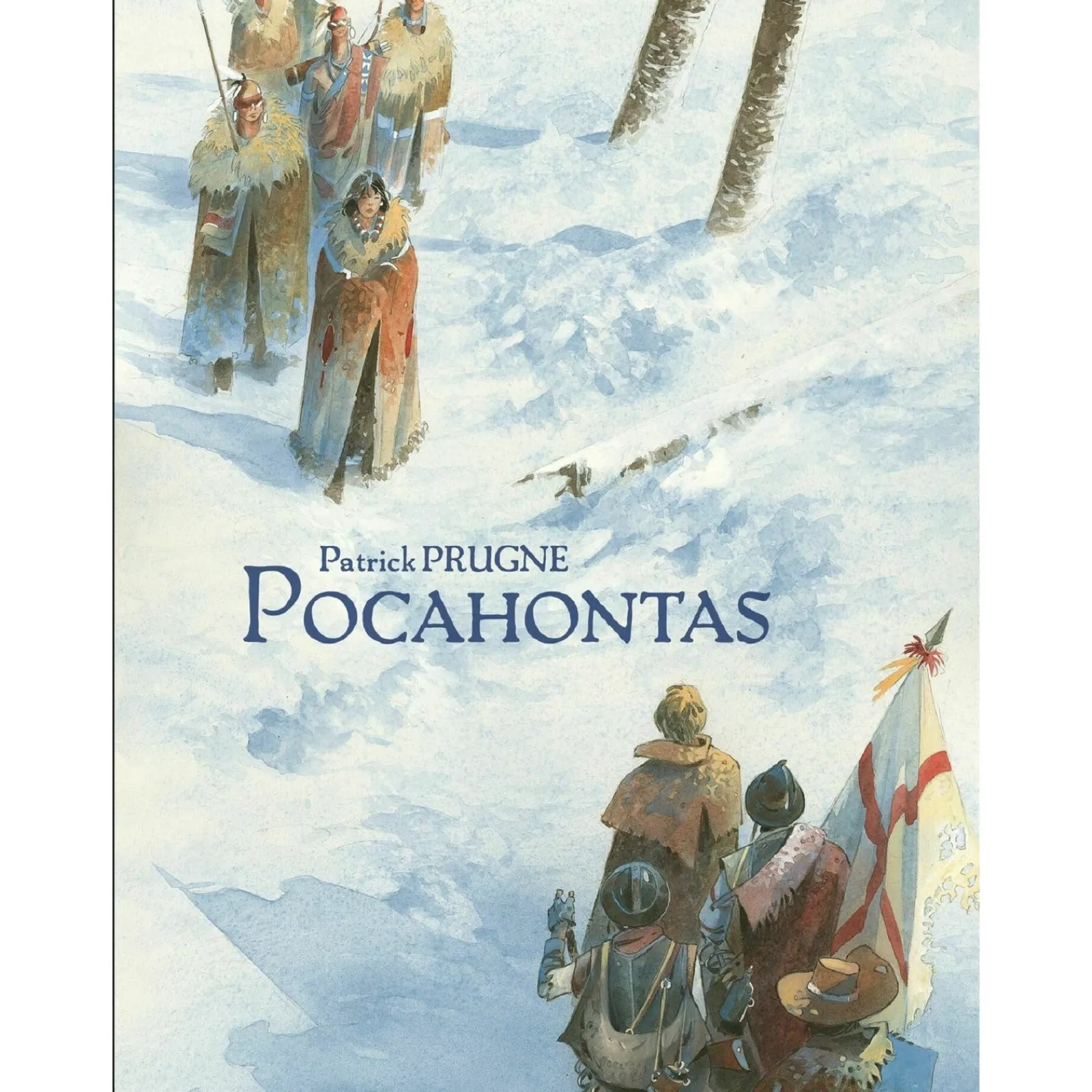 Ala Dos Livros Pocahontas de Patrick Prugne^ Banda Desenhada E Novelas Gráficas