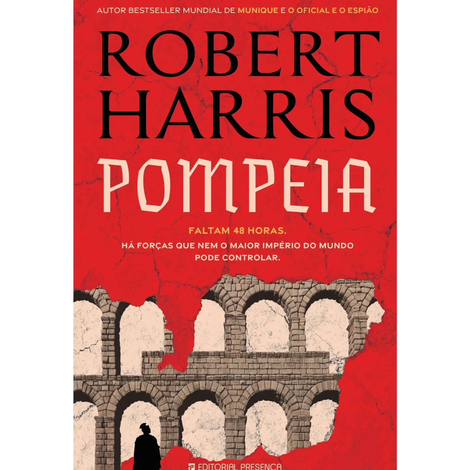 Presença Pompeia de Robert Harris; Tradução: Catarina Ferreira de Almeida de Robert Harris^ Romance