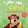 Texto Pop-Ups Cucu! Macaquinha^ Literatura Infantil