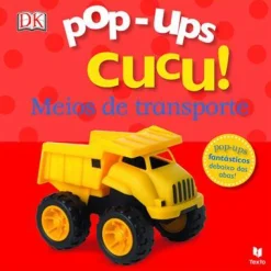 Texto Editora Pop-ups Cucu! Meios de Transporte de Dorling Kindersley^ Bebé