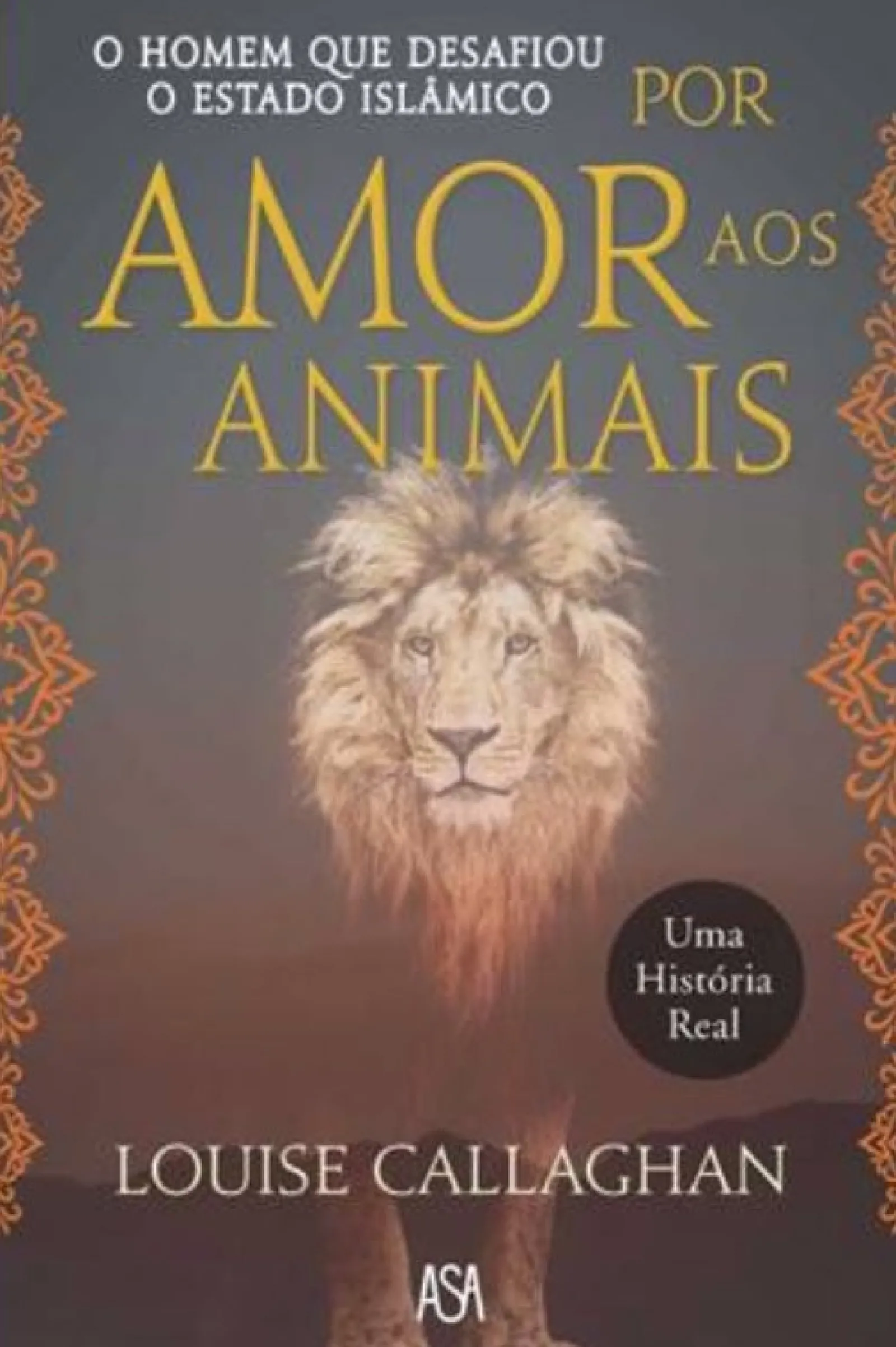 Asa Por Amor aos Animais de Louise Callaghan^ Vidas Reais