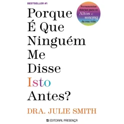 Presença Porque é que Ninguém Me Disse Isto Antes? de Julie Smith^ Saúde E Bem Estar