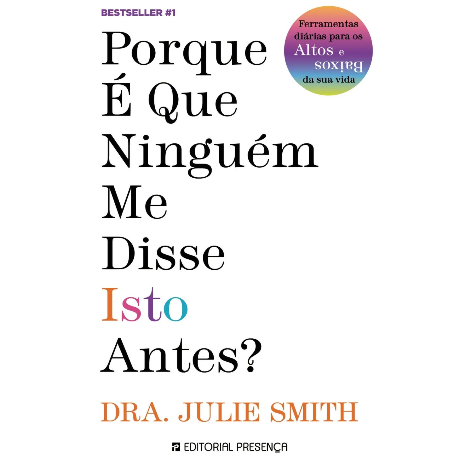 Presença Porque é que Ninguém Me Disse Isto Antes? de Julie Smith^ Saúde E Bem Estar
