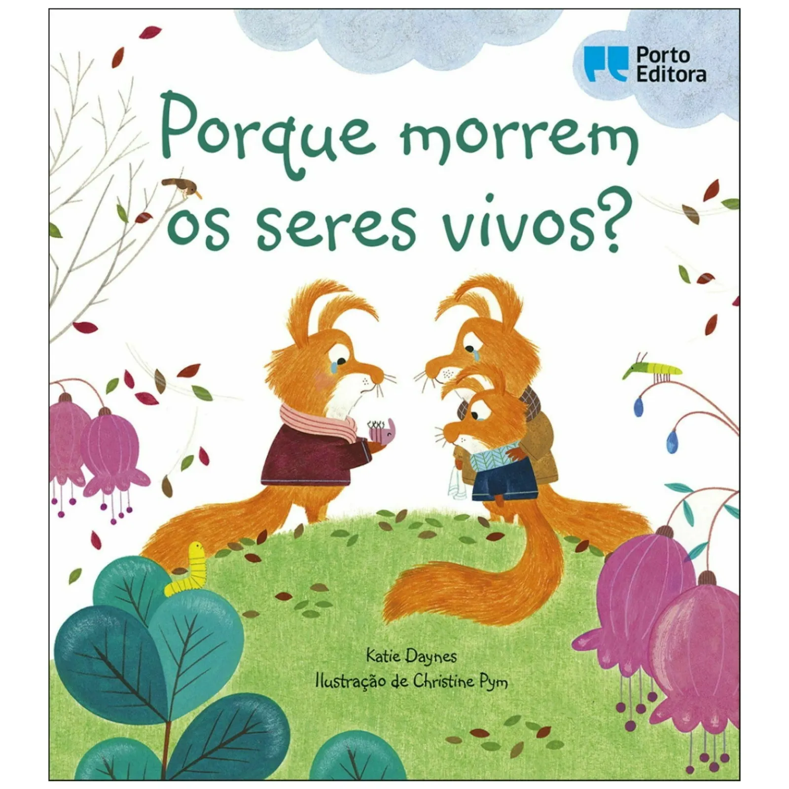 Porto Editora Porque Morrem os Seres Vivos? de Katie Daynes^ Atividades