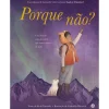 Zero A Oito Porque Não? de Kobi Yamada^ Literatura Infantil