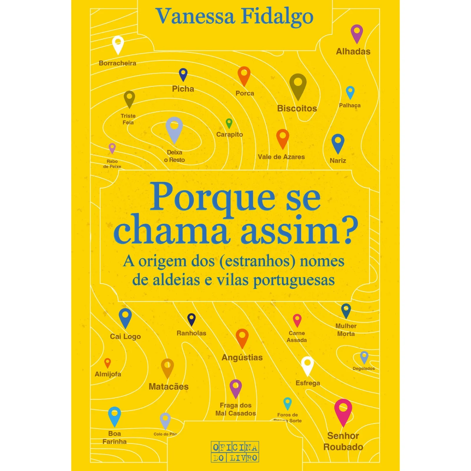 Oficina Livro Porque Se Chama Assim de Vanessa Fidalgo^ História E Política