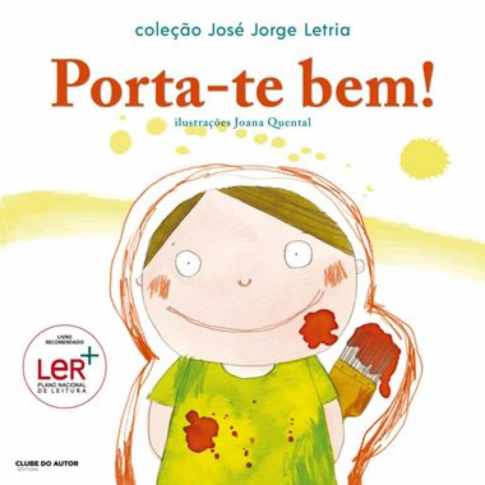Clube Do Autor Porta-te Bem! de José Jorge Letria^ Literatura Infantil