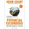 Vogais Potencial Escondido de Adam Grant^ Desenvolvimento Pessoal