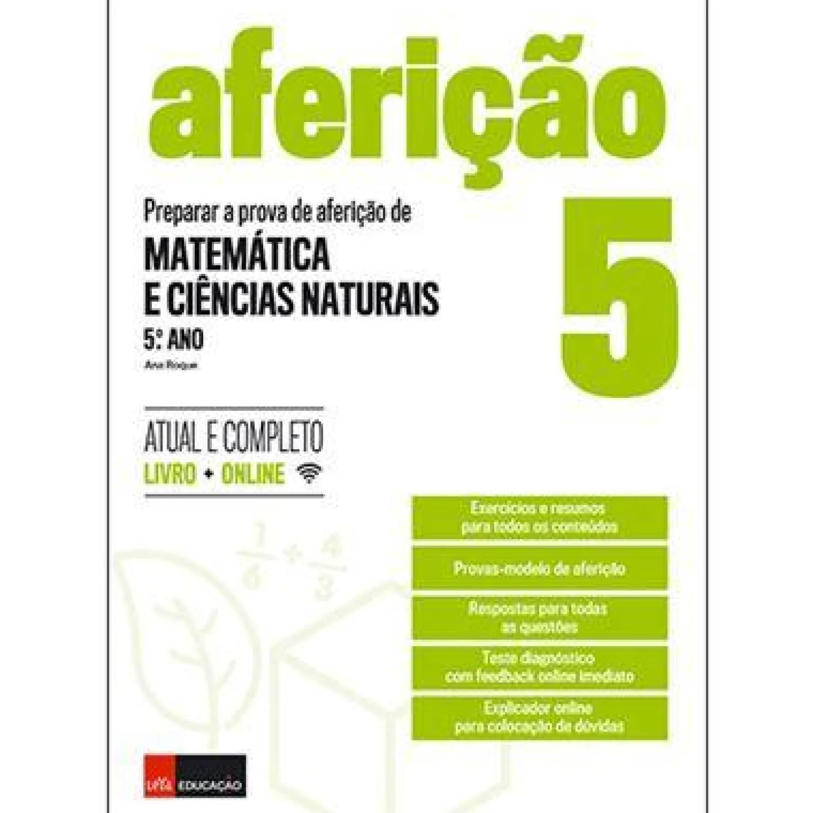 Leya Preparar a Prova Aferição de Matemática e Ciências Naturais - 5º Ano de Ana Roque^ 2º Ciclo