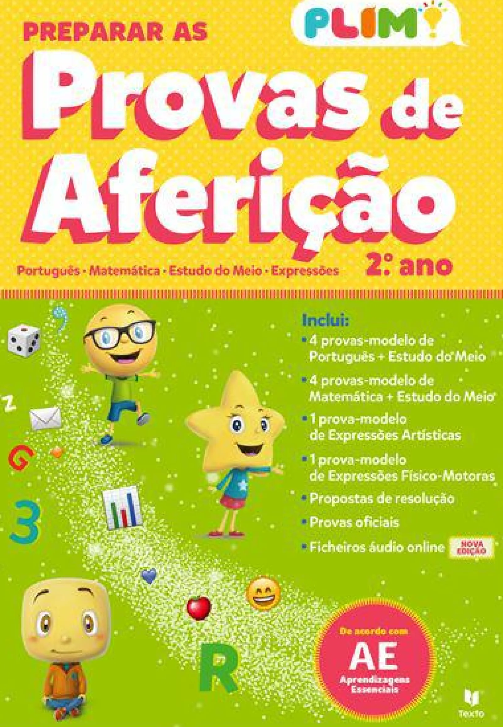 Texto Editores Preparar as Provas de Aferição Plim! 2.º Ano de Ana Landeiro, Henriqueta Gonçalves, Lília Espadinha, Marisa Costa, Paula Melo e Maria João Dimas^ 1º Ciclo