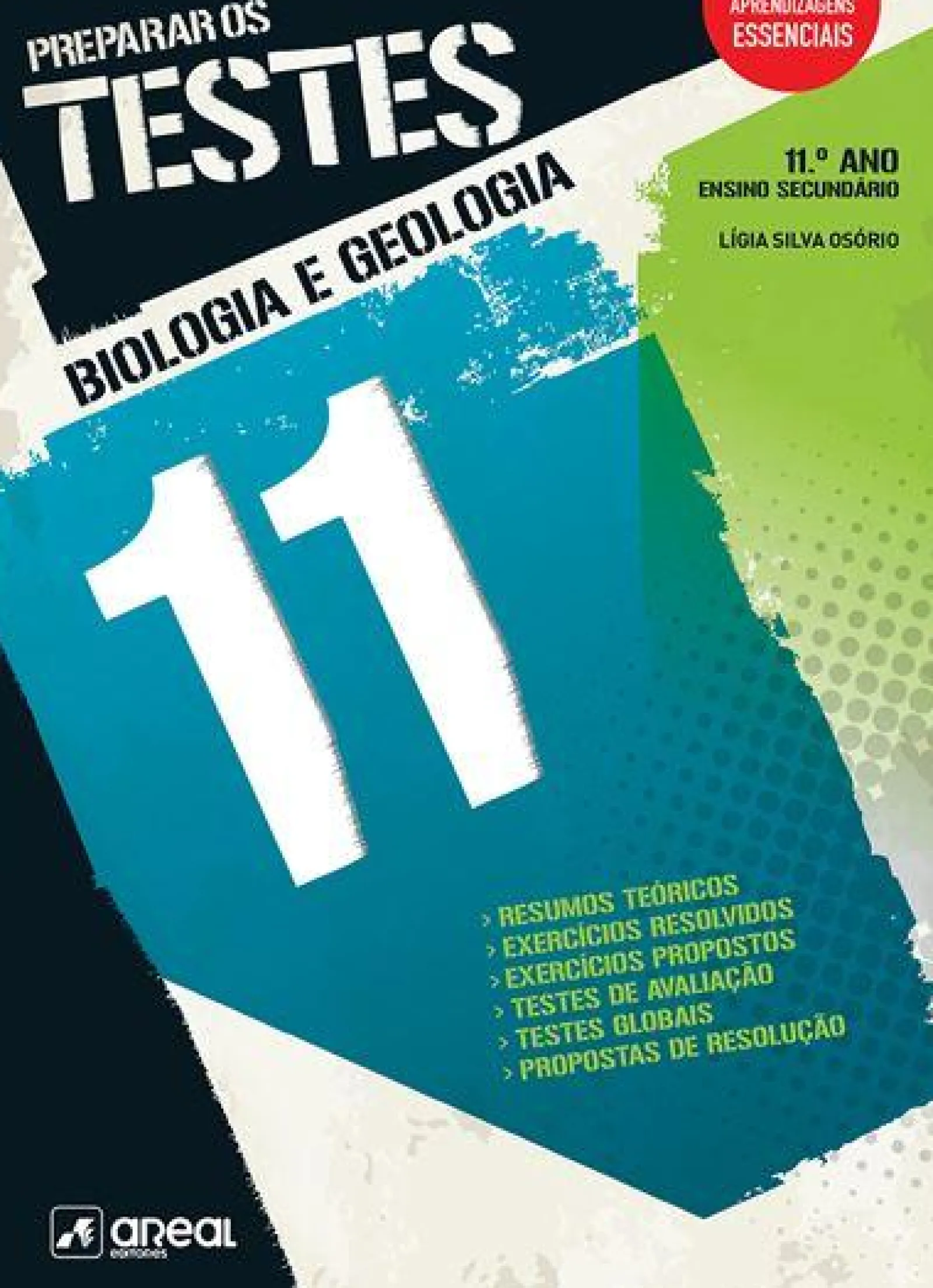 Areal Preparar os Testes - Biologia e Geologia 11 - 11.º Ano^ Secundário