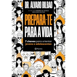Planeta Prepara-te para a Vida de Álvaro Bilbao^ Desenvolvimento Pessoal