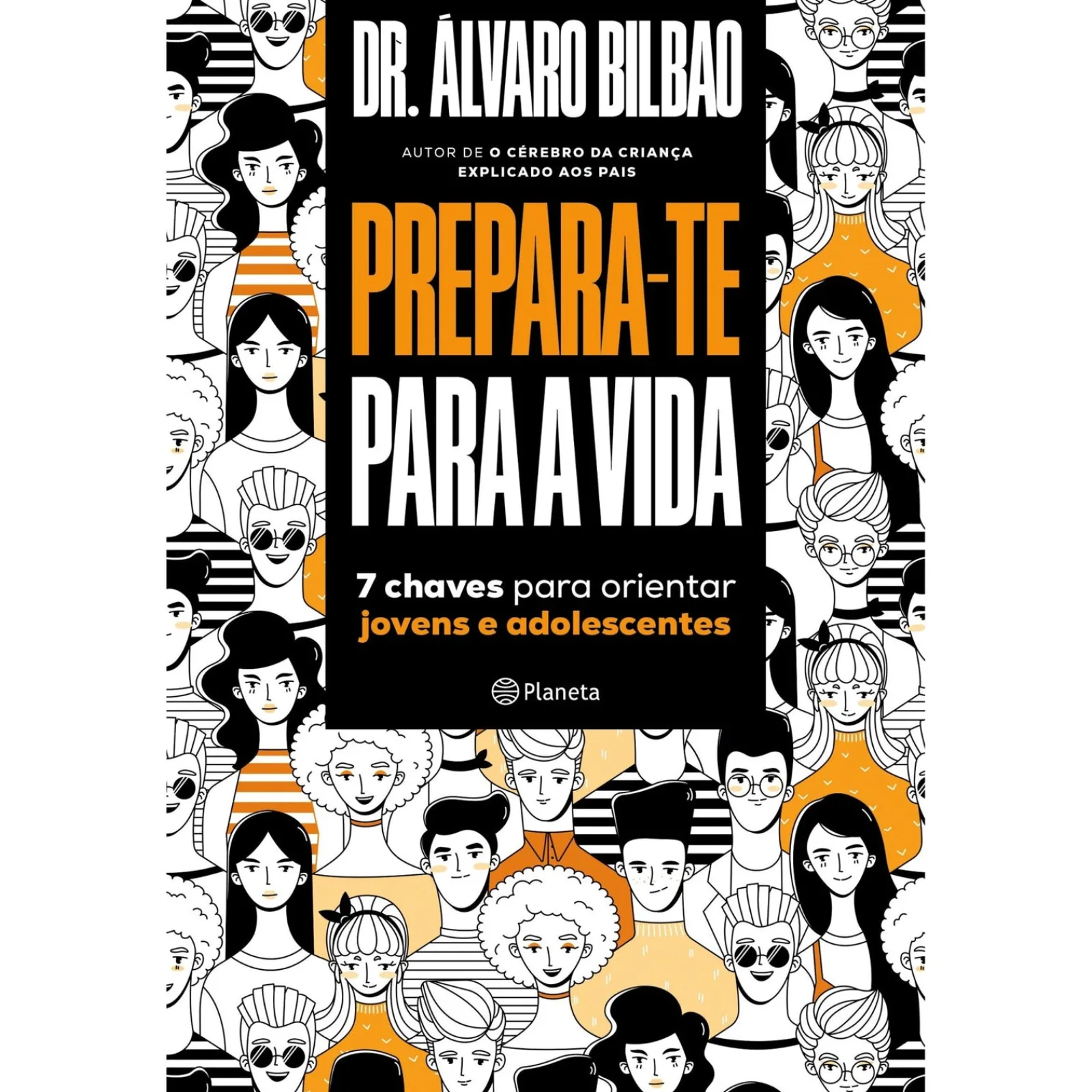 Planeta Prepara-te para a Vida de Álvaro Bilbao^ Desenvolvimento Pessoal