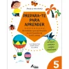 Fábula Prepara-te para Aprender - 5 Anos^ Pré-Escolar