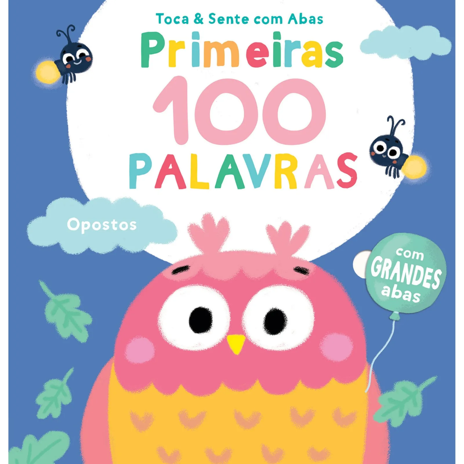 Yoyo Books Primeiras 100 Palavras - Opostos^ Bebé