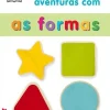 Texto Primeiras Aventuras com as Formas^ Bebé