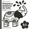Porto Editora Primeiras Histórias do Bebé: 0-3 Meses^ Bebé
