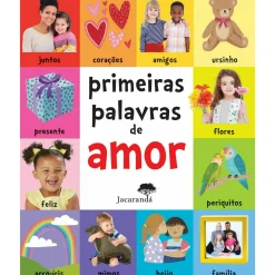 Jacaranda Primeiras Palavras de Amor^ Bebé
