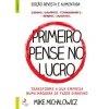 Lua De Papel Primeiro Pense no Lucro de Mike Michalowicz - Transforme a sua Empresa Numa Máquina de Fazer Dinheiro^ Técnicos