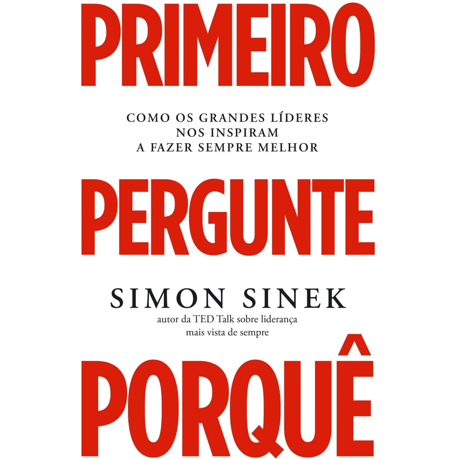 Lua De Papel Primeiro Pergunte Porquê de Simon Sinek^ Desenvolvimento Pessoal