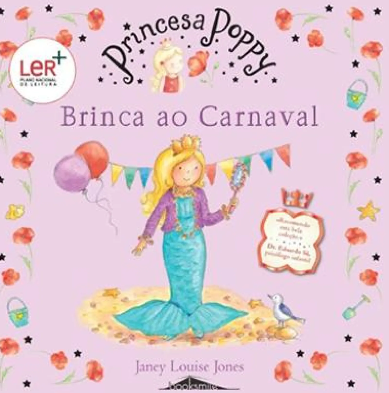 Booksmile Princesa Poppy - Brinca ao Carnaval de Janey Louise Jones^ Coleções Infantis