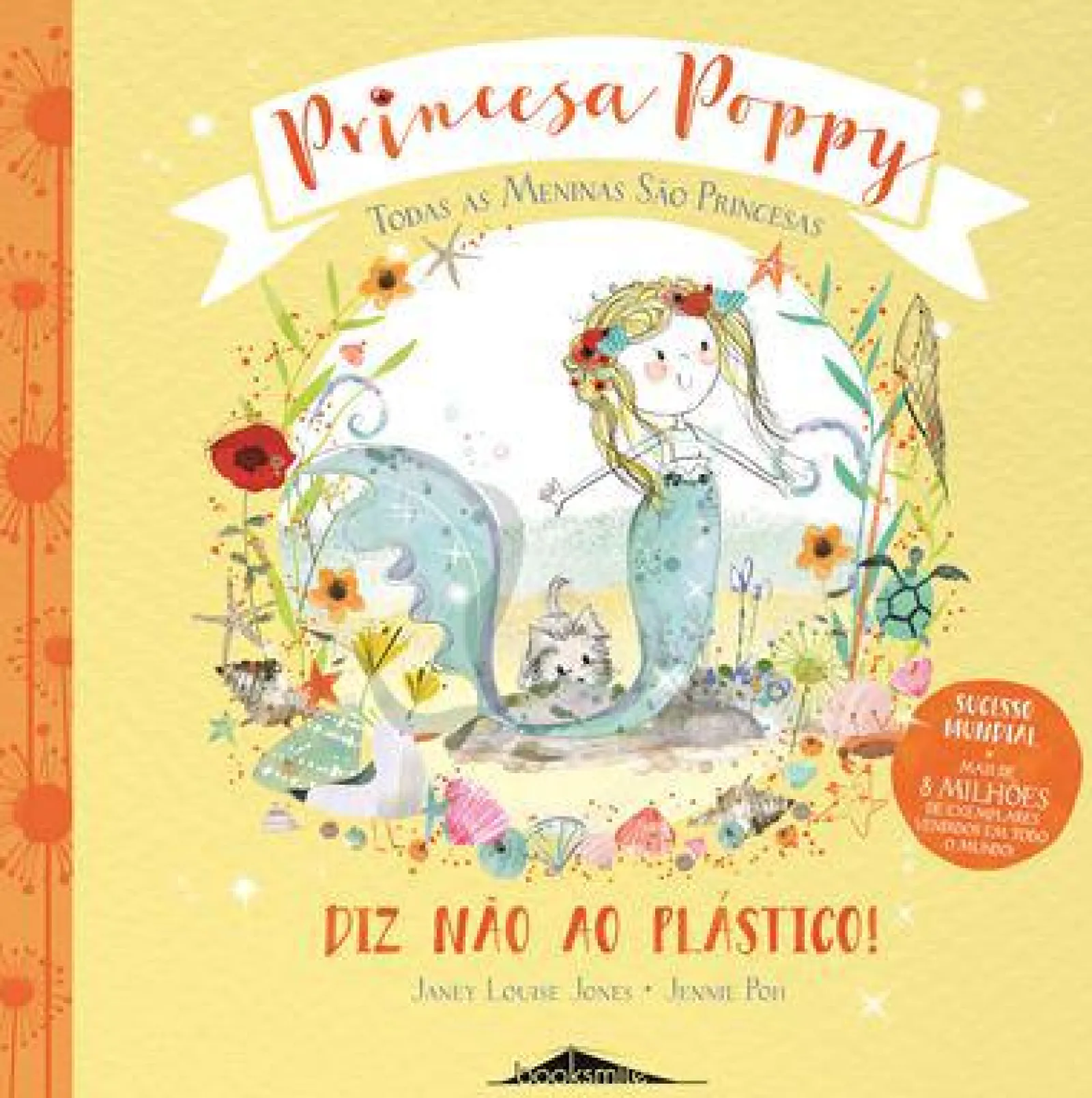 Booksmile Princesa Poppy - Diz Não ao Plástico! de Janey Louise Jones^ Literatura Infantil