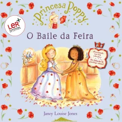 Booksmile Princesa Poppy - o Baile da Feira de Janey Louise Jones - (8ª Edição)^ Coleções Infantis
