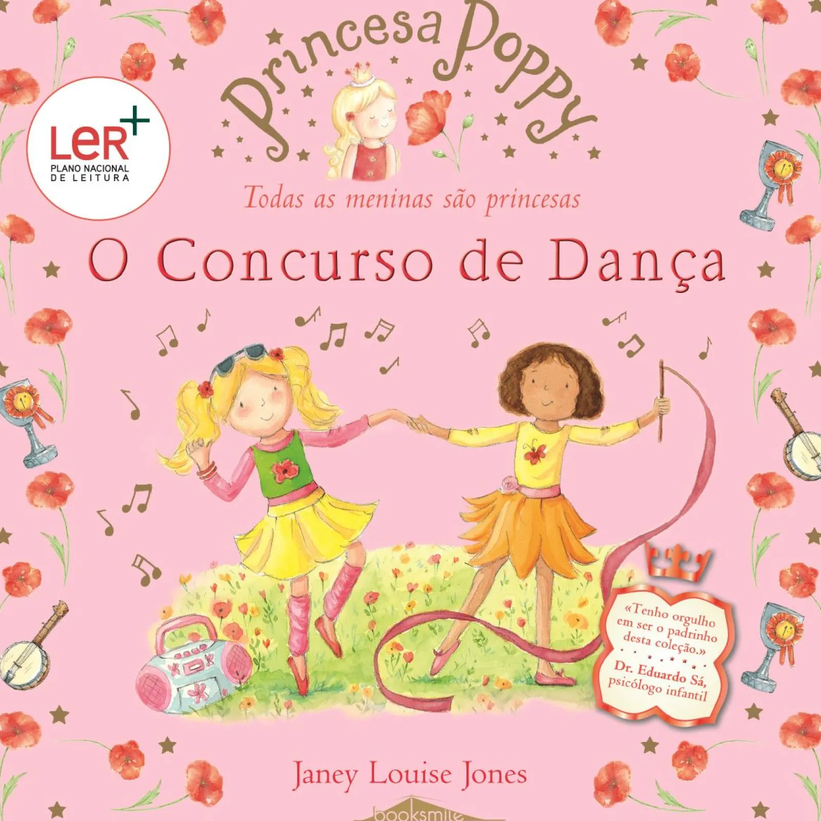 Booksmile Princesa Poppy - o Concurso de Dança de Janey Louise Jones - (3ª Edição)^ Coleções Infantis