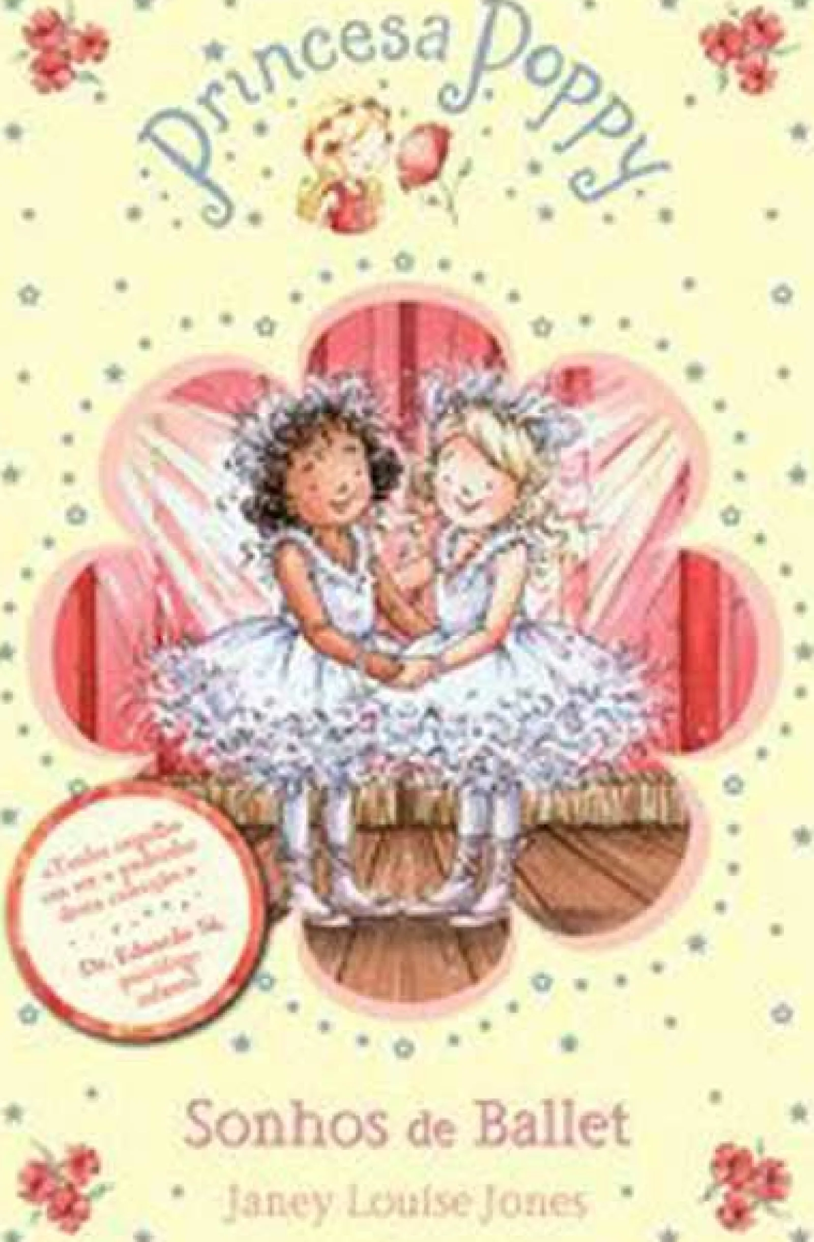 Booksmile Princesa Poppy - Sonhos de Ballet de Janey Louise Jones - (7ª Edição)^ Coleções Juvenis