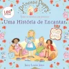 Booksmile Princesa Poppy: uma História de Encantar de Janey Louise Jones - (2ª Edição)^ Coleções Infantis