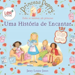 Booksmile Princesa Poppy: uma História de Encantar de Janey Louise Jones - (2ª Edição)^ Coleções Infantis