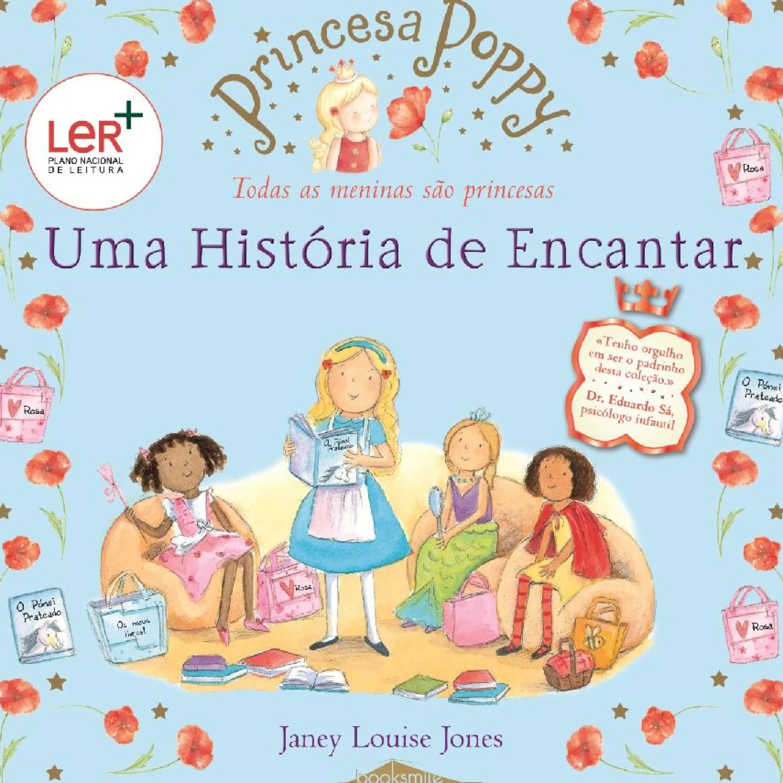 Booksmile Princesa Poppy: uma História de Encantar de Janey Louise Jones - (2ª Edição)^ Coleções Infantis