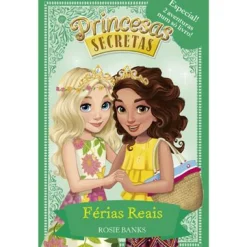 Porto Editora Princesas Secretas - Férias Reais de Rosie Banks^ Coleções Juvenis