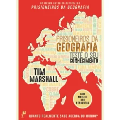 Desassossego Prisioneiros da Geografia de Tim Marshall - Teste o seu Conhecimento^ História E Política