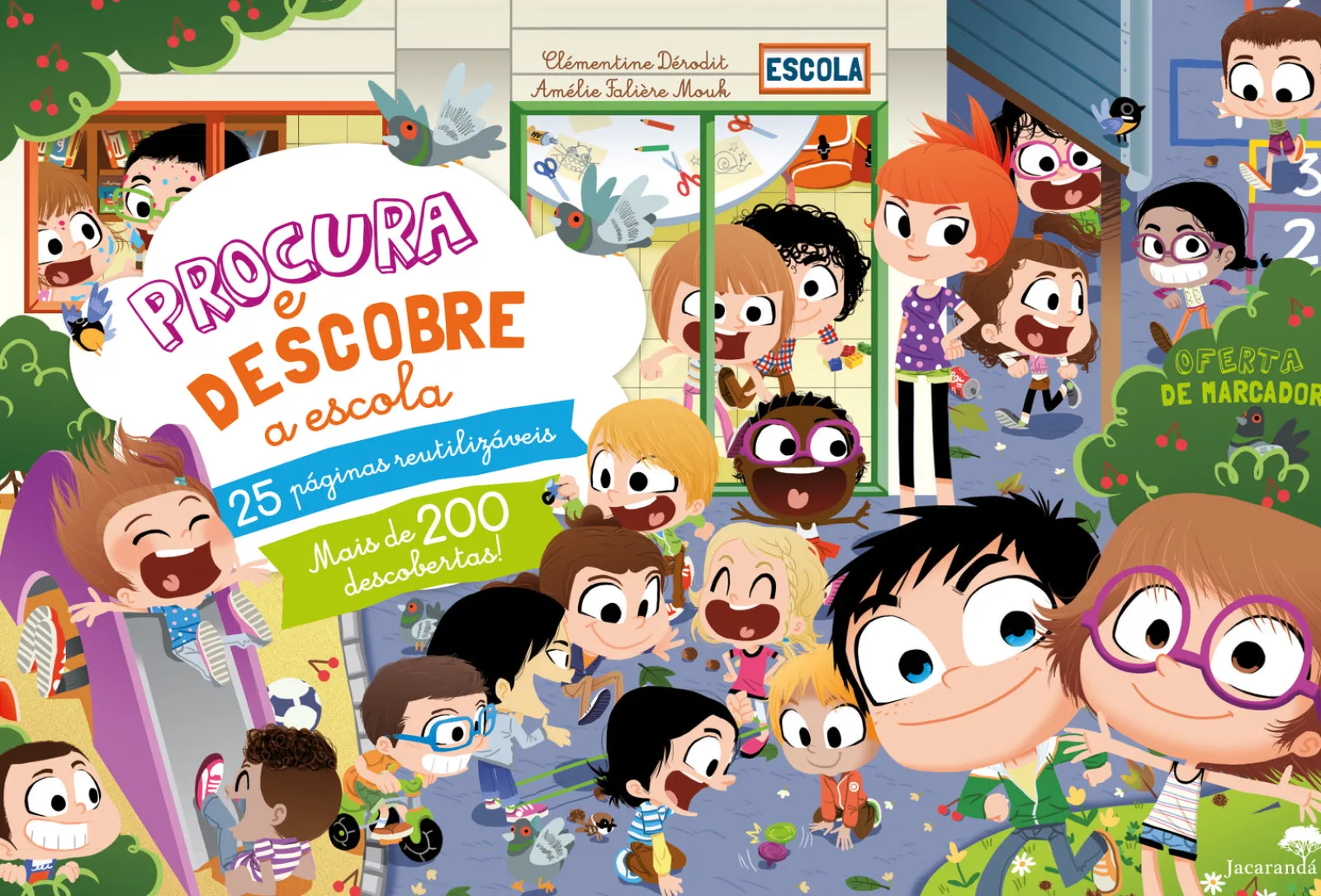 Jacarandá Procura e Descobre - A Escola^ Atividades