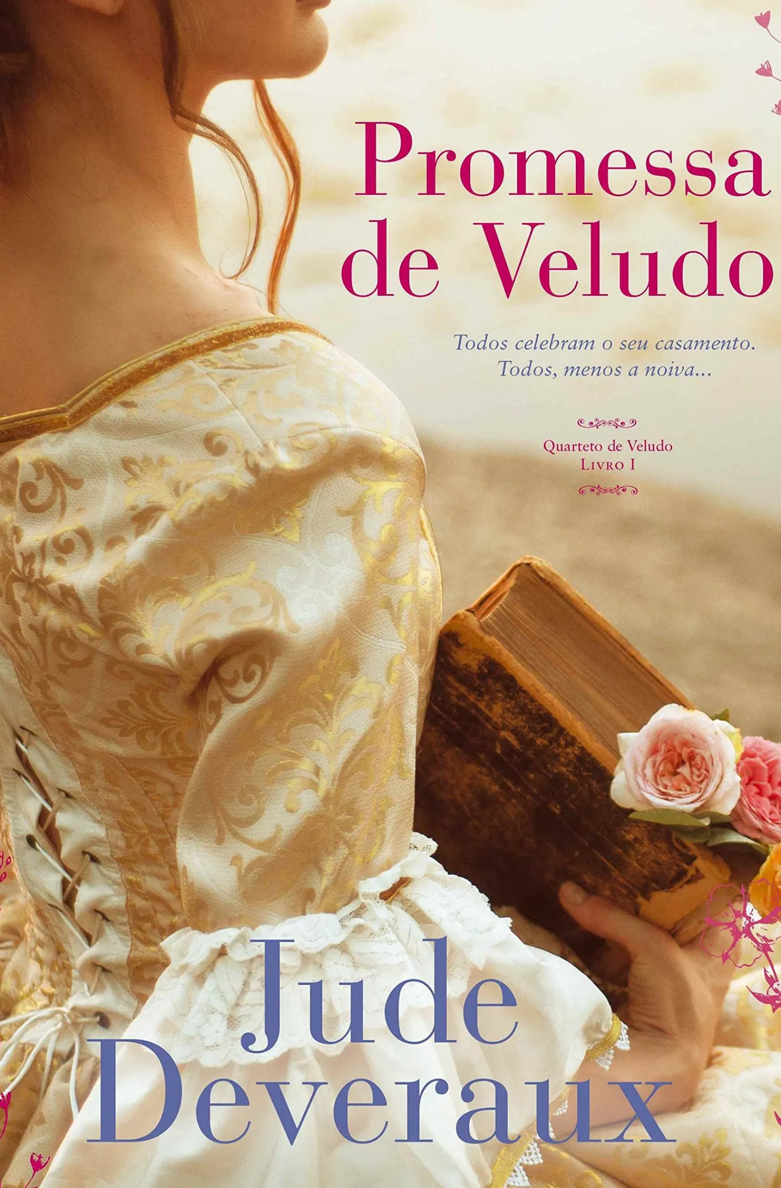 Quinta Essência Promessa de Veludo de Jude Deveraux - Série Quarteto de Veludo - Livro 1^ Romance