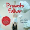 Oficina Livro Prometo Falhar de Pedro Chagas Freitas^ Romance