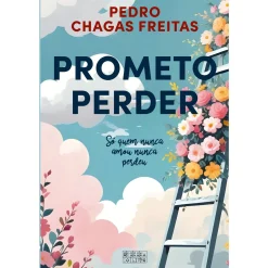 Oficina Do Livro Prometo Perder de Pedro Chagas Freitas^ Romance