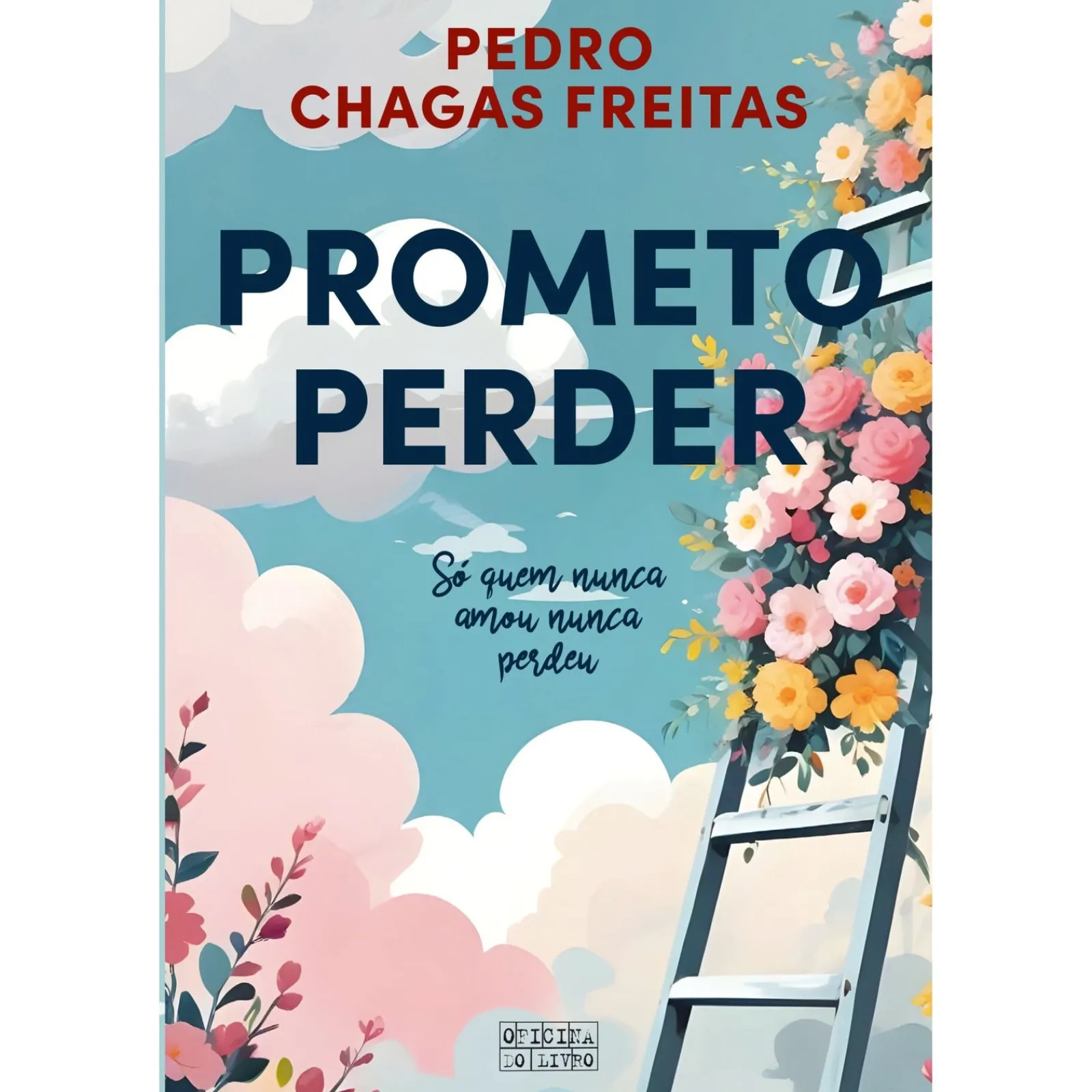 Oficina Do Livro Prometo Perder de Pedro Chagas Freitas^ Romance