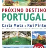 Porto Editora Próximo Destino - Portugal de Carla Mota e Rui Pinto^ Tempos Livres