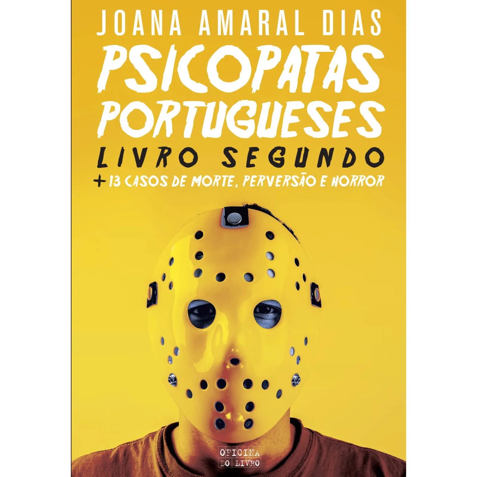 Oficina Livro Psicopatas Portugueses - Livro Segundo de Joana Amaral Dias^ História E Política